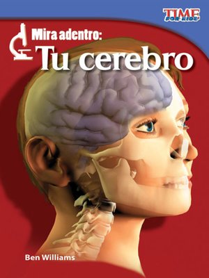 cover image of Mira adentro: Tu cerebro (Look Inside: Your Brain)